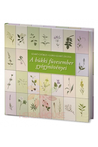 Obrázek pro Szabó György - Lopes Szabó Zsuzsa: A bükki füvesember gyógynövényei (1ks)